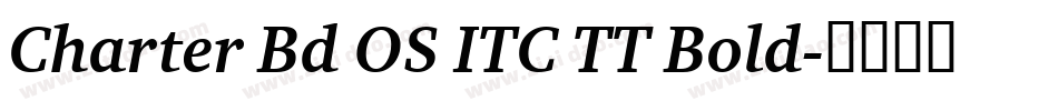 Charter Bd OS ITC TT Bold字体转换